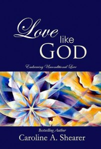 Lorelei Shellist, author contributed to Love Like God by Caroline A Shearer - book cover